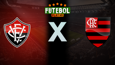 Assistir Vitória x Flamengo ao vivo online 10/02/2026