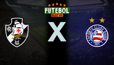 Assistir Vasco x Bahia ao vivo online 11/02/2026