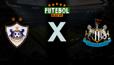 Assistir Qarabag x Newcastle ao vivo online 18/02/2026