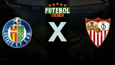 Assistir Getafe x Sevilla ao vivo online 22/02/2026