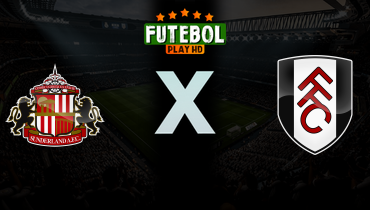 Assistir Sunderland x Fulham ao vivo online 22/02/2026