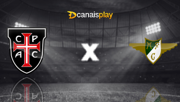 Assistir Casa Pia x Moreirense ao vivo online 01/03/2026