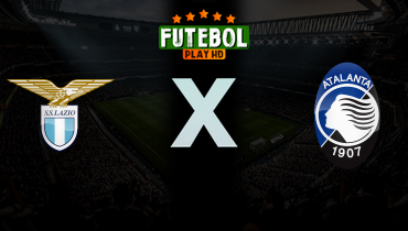 Assistir Lazio x Atalanta ao vivo online 04/03/2026