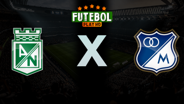 Assistir Atlético Nacional x Millonarios ao vivo online 04/03/2026