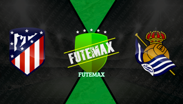 Assistir Atlético de Madrid x Real Sociedad ao vivo online 07/03/2026