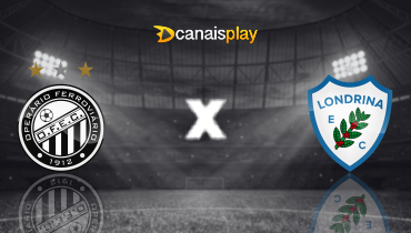 Assistir Operário-PR x Londrina ao vivo online 07/03/2026