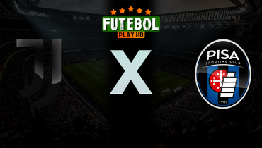 Assistir Juventus x Pisa ao vivo online 07/03/2026