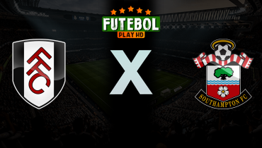 Assistir Fulham x Southampton ao vivo online 08/03/2026