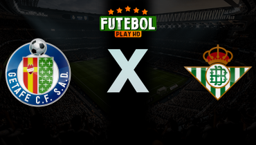 Assistir Getafe x Real Betis ao vivo online 08/03/2026