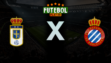 Assistir Espanyol x Real Oviedo ao vivo online 09/03/202