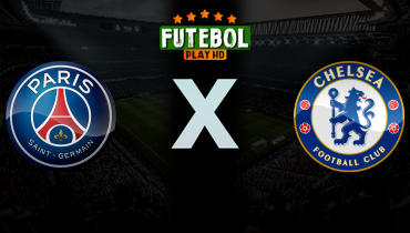 Assistir PSG x Chelsea ao vivo online 11/03/2026