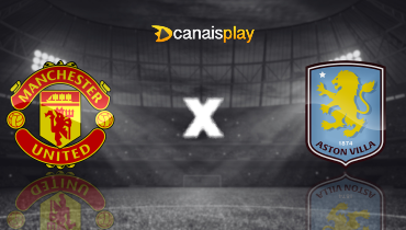 Assistir Manchester United x Aston Villa ao vivo online 15/03/2026