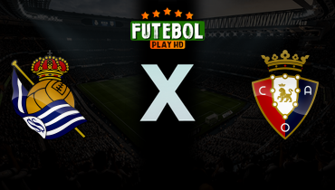 Assistir Real Sociedad x Osasuna ao vivo online 15/03/2026
