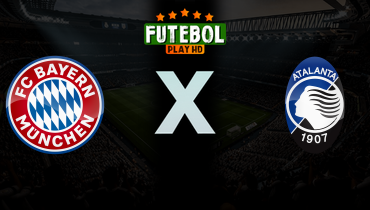 Assistir Bayern de Munique x Atalanta ao vivo online 18/03/2026