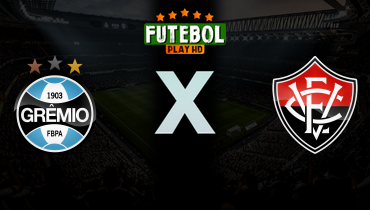 Assistir Grêmio x Vitória ao vivo online 19/03/2026