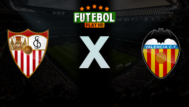 Assistir Sevilla x Valencia ao vivo online 21/03/2026