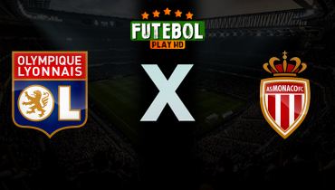 Assistir Lyon x Monaco ao vivo online 22/03/2026