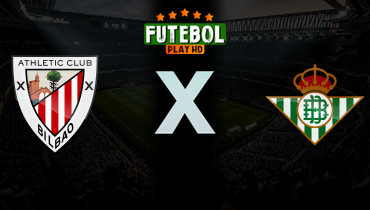 Assistir Athletic Bilbao x Real Betis ao vivo online 22/03/2026