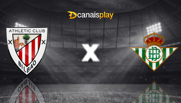 Assistir Athletic Bilbao x Real Betis ao vivo online 22/03/2026