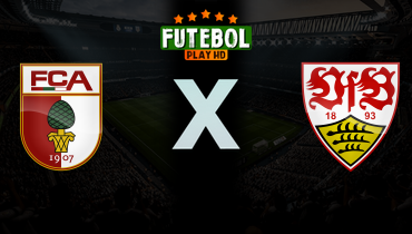 Assistir Augsburg x Stuttgart ao vivo online 22/03/2026