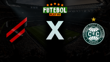 Assistir Athletico-PR x Coritiba ao vivo online 22/03/2026