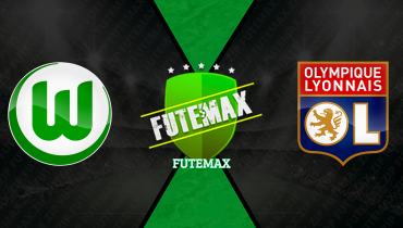 Assistir Wolfsburg x Lyon FEMININO ao vivo online 24/03/2026