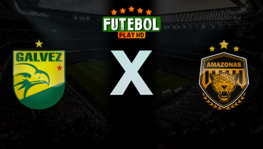 Assistir Galvez-AC x Amazonas ao vivo online 26/03/2026