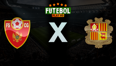 Assistir Montenegro x Andorra ao vivo online 27/03/2026