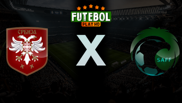 Assistir Sérvia x Arábia Saudita ao vivo online 31/03/2026
