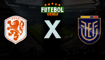 Assistir Holanda x Equador ao vivo online 31/03/2026