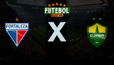 Assistir Fortaleza x Cuiabá ao vivo online 31/03/2026