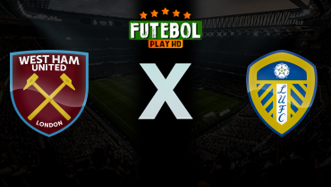Assistir West Ham x Leeds United ao vivo online 05/04/2026