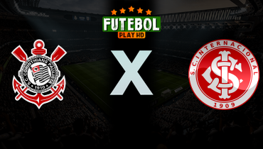 Assistir Corinthians x Internacional ao vivo online 05/04/2026