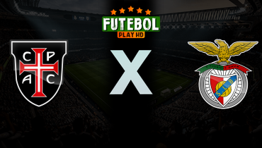 Assistir Casa Pia x Benfica ao vivo online 06/04/2026