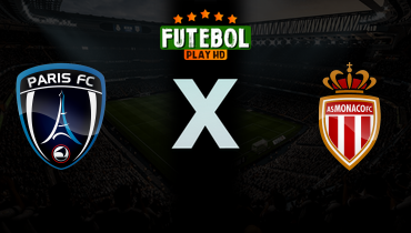 Assistir Paris FC x Monaco ao vivo online 10/04/2026