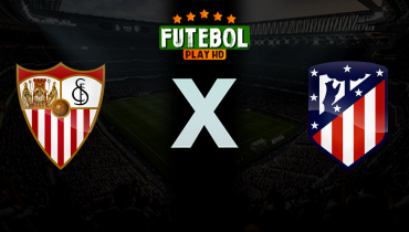 Assistir Sevilla x Atlético de Madrid ao vivo online 11/04/2026