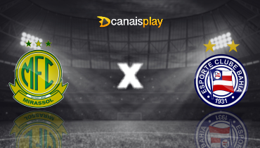 Assistir Mirassol x Bahia ao vivo online 11/04/2026