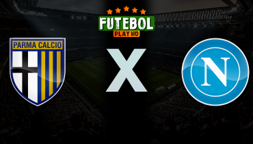 Assistir Parma x Napoli ao vivo online 12/04/2026