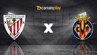 Assistir Athletic Bilbao x Villarreal ao vivo online 12/04/2026