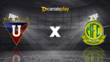 Assistir LDU x Mirassol ao vivo online 14/04/2026
